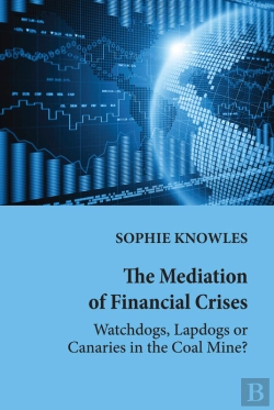 Bertrand.pt - The Mediation Of Financial Crises