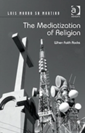 The Mediatization Of Religion