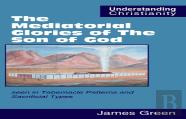 The Mediatorial Glories Of The Son Of God