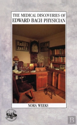 Bertrand.pt - The Medical Discoveries Of Edward Bach Physician