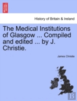 Bertrand.pt - The Medical Institutions Of Glasgow ...