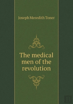 Bertrand.pt - The Medical Men Of The Revolution