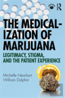 The Medicalization Of Marijuana