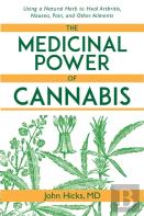 The Medicinal Power Of Cannabis