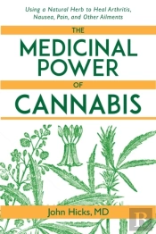 The Medicinal Power Of Cannabis