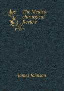 The Medico-Chirurgical Review