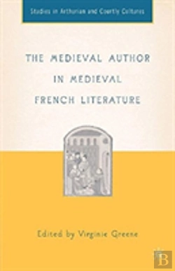 Bertrand.pt - The Medieval Author In Medieval French Literature