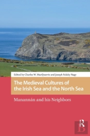 The Medieval Cultures Of The Irish Sea And The North Sea