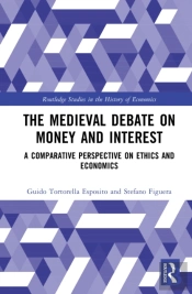 The Medieval Debate On Money And Interest
