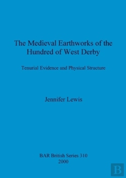 Bertrand.pt - The Medieval Earthworks Of The Hundred Of West Derby