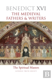 The Medieval Fathers And Writers