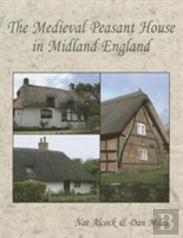 The Medieval Peasant House In Midland England