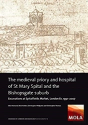 The Medieval Priory And Hospital Of St Mary Spital And The Bishopsgate Suburb