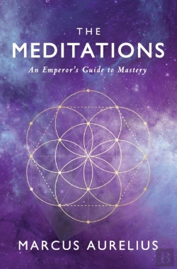 Bertrand.pt - The Meditations: An Emperor'S Guide To Mastery