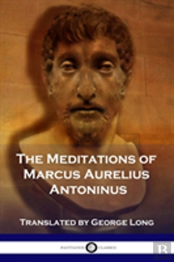 Bertrand.pt - The Meditations Of Marcus Aurelius Antoninus