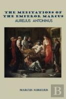 The Meditations Of The Emperor Marcus Aurelius Antoninus