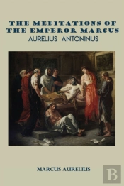 The Meditations Of The Emperor Marcus Aurelius Antoninus