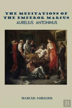 Bertrand.pt - The Meditations Of The Emperor Marcus Aurelius Antoninus
