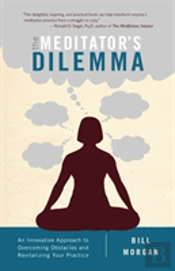The Meditator'S Dilemma