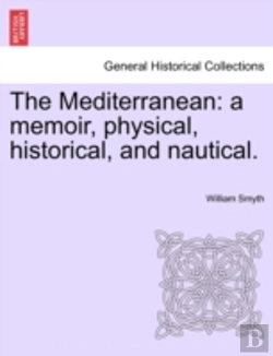 Bertrand.pt - The Mediterranean: A Memoir, Physical, H