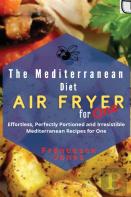 The Mediterranean Diet Air Fryer For One