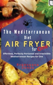The Mediterranean Diet Air Fryer For One