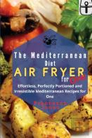 The Mediterranean Diet Air Fryer For One