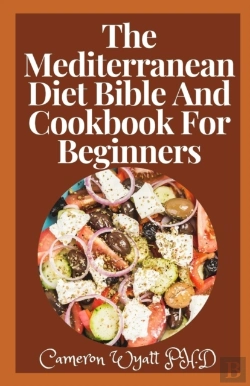 Bertrand.pt - The Mediterranean Diet Bible And Cookbook For Beginners