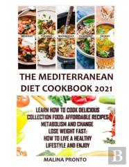 The Mediterranean Diet Cookbook 2021