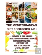 The Mediterranean Diet Cookbook 2021