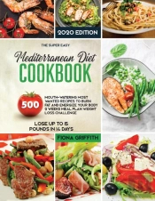 The Mediterranean Diet Cookbook: 500 Mou