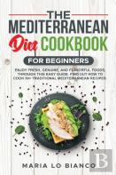 The Mediterranean Diet Cookbook For Beginners