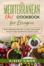 The Mediterranean Diet Cookbook For Everyone