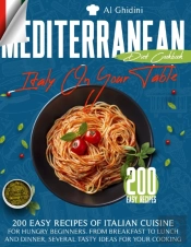 The Mediterranean Diet Cookbook - Italy On Your Table -