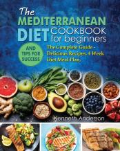 The Mediterranean Diet For Beginners