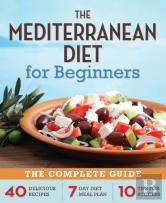 The Mediterranean Diet For Beginners