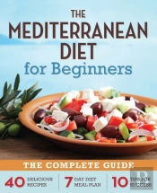 The Mediterranean Diet For Beginners