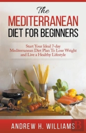 The Mediterranean Diet For Beginners
