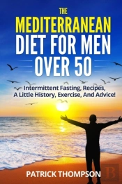 The Mediterranean Diet For Men  Over 50