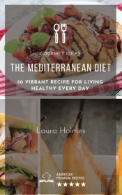 The Mediterranean Diet