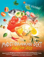 The Mediterranean Diet Meal Prep 2021