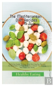 The Mediterranean Diet Recipes: A Defini