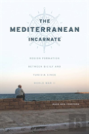 The Mediterranean Incarnate