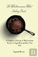 The Mediterranean Meat Cooking Guide
