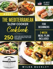 The Mediterranean Slow Cooker Cookbook For Beginners
