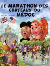 The Medoc Marathon (Version Anglaise) : Titre Original : Le Marathon Des Châteaux Du Médoc