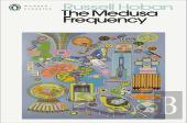 The Medusa Frequency