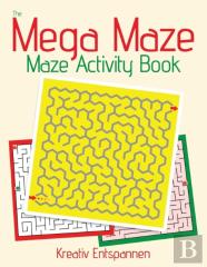 The Mega Maze Collection - Maze Activity Book