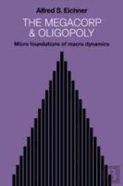 The Megacorp And Oligopoly