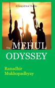 The Mehul Odyssey